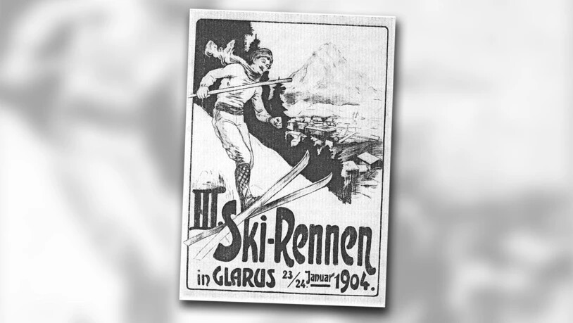 Sportart im Aufwind: Der Ski-Club Glarus wirbt 1904 für sein drittes Ski-Rennen.